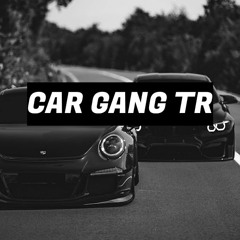 CAR GANG TR