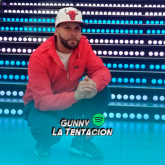 Gunny la Tentacion