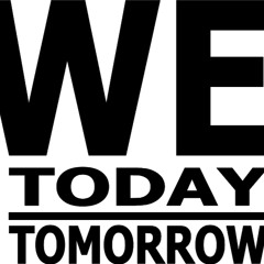 WeToday WeTomorrow