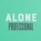 ALONE PROFESSİONAL