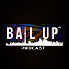 BALL UP PODCAST
