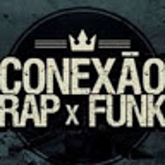 CONEXÃO RAP & FUNK