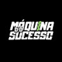 Maquina Do Sucesso