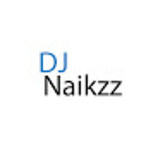 DJ Naikzz