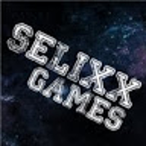 Stream Selixx Games music | Listen to songs, albums, playlists for free on  SoundCloud