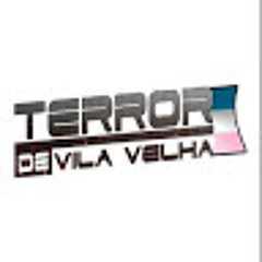 TERROR DE VILA VELHA✪
