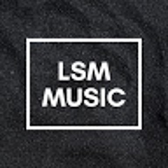 LSM - Music