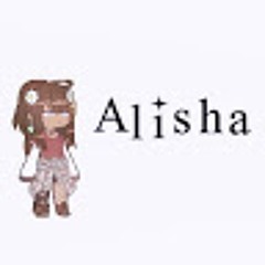 • Alisha •