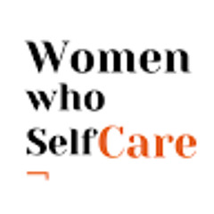 Women Who Self Care