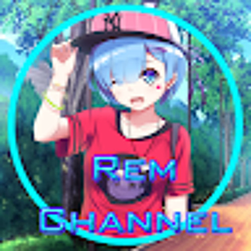 Stream Rem Channel music | Listen to songs, albums, playlists for free ...
