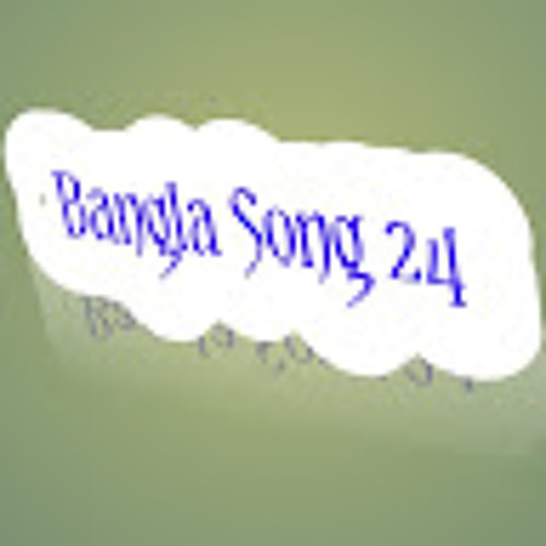 Stream Bangla Song 24 music | Listen to songs, albums, playlists for ...