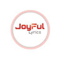 JoyFul Lyrics