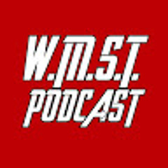 W.M.S.T Podcast
