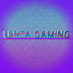 LENTA GAMING