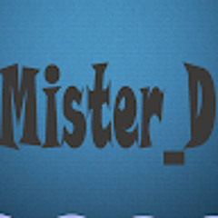 Mister D