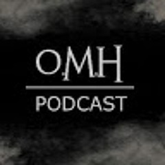 Official OMH Podcast