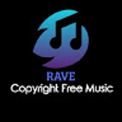 Rave Copyright Free Music