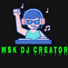 MSK_ DJ_Creator