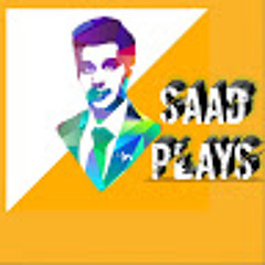 SAAD PLAYS