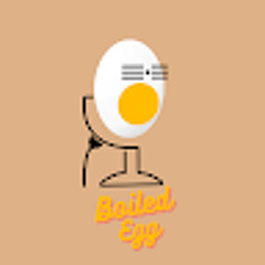 Boiled Egg Podcast