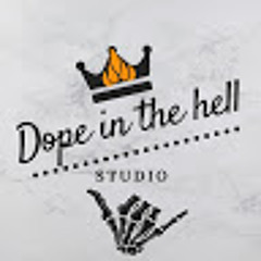 Dope in the hell