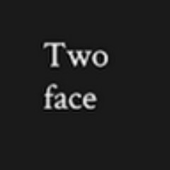 Two Face