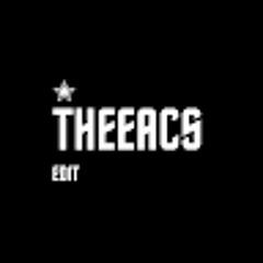 Theeacs Edit