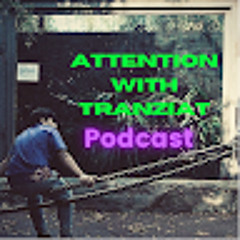 Attention with Tranziat