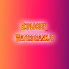 Explosief_Waterdrankje