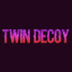 Twin Decoy