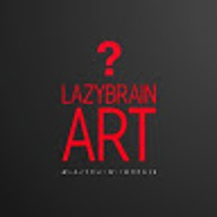 Lazybrain ART
