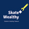 Skate Wealthy