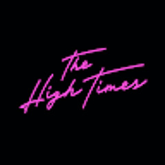 The High Times