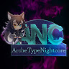 ArcheTypeNightcore
