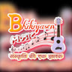 Bhikiyasen Music