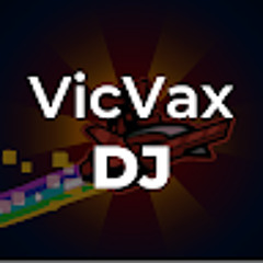 VicVax DJ