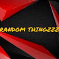 Random Thingzzz