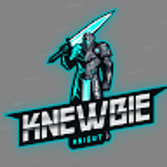 Knewbie Knight
