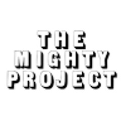 The Mighty Project
