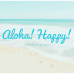 Aloha Happy