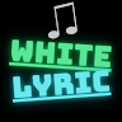 White Lyric