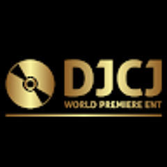 DJCJ WORLD PREMIERE