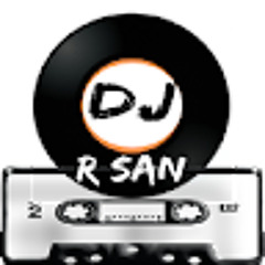 DJ R SAN