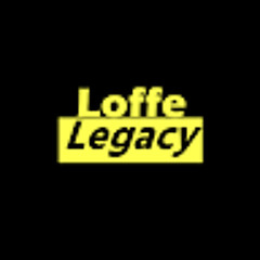 Loffe Legacy