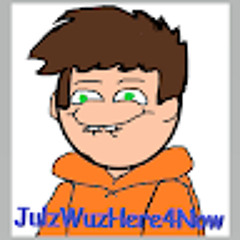 JulzWuzHere 4Now