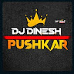 Djj Dinesh Pushkar