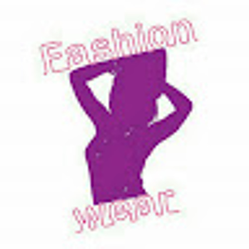 Stream FASHION WEAR music Listen to songs, albums, playlists for free