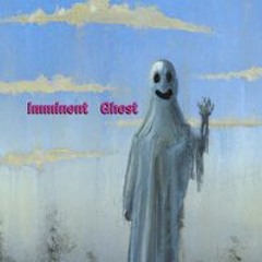 Imminent Ghost