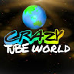 CrazyTube World