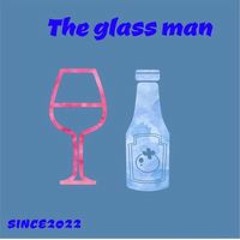 Glass Man